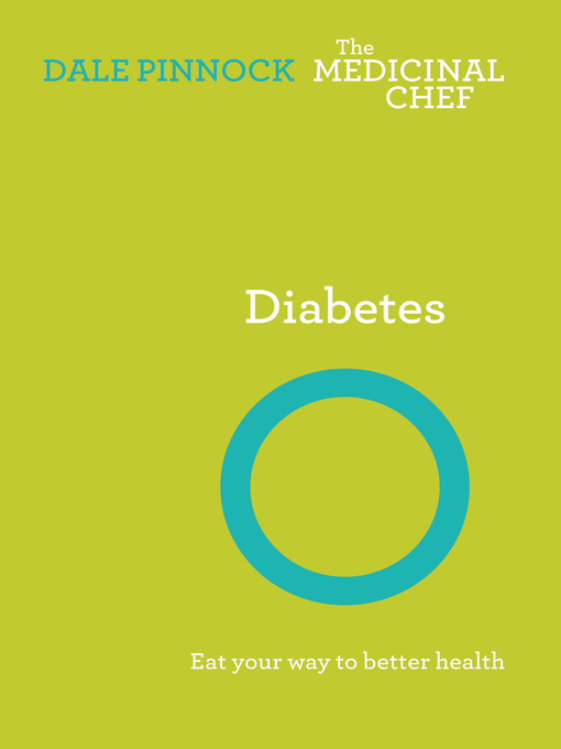 Title details for Diabetes: Eat Your Way To Better Health by Dale Pinnock - Available
